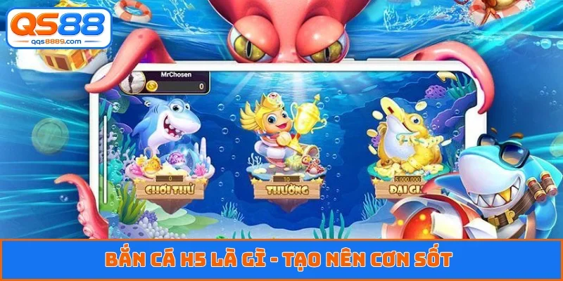 Bắn cá H5 là gì