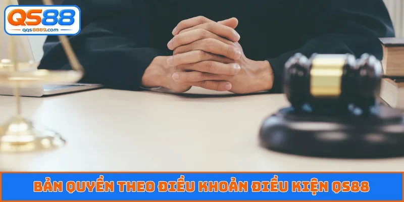 Bản quyền theo điều khoản điều kiện QS88
