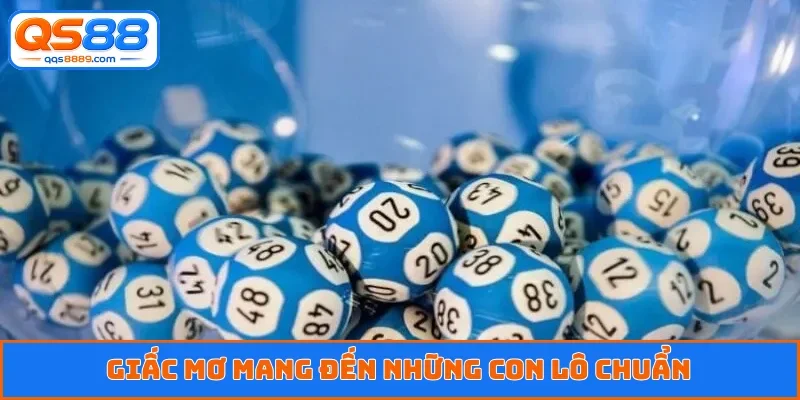 Giấc mơ mang đến những con lô chuẩn