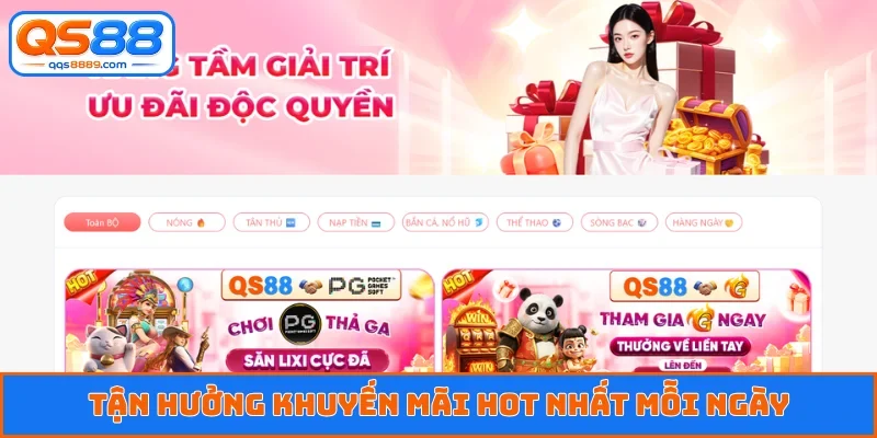 Tận hưởng khuyến mãi hot nhất mỗi ngày
